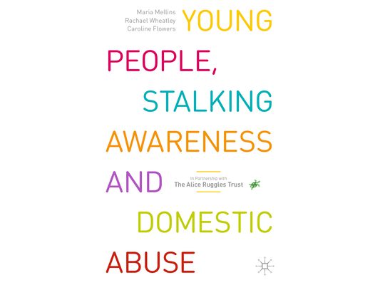 Young People, Stalking Awareness and Domestic Abuse