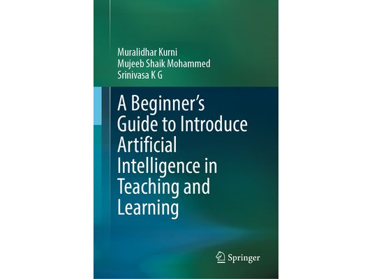 A Beginner's Guide to Introduce Artificial Intelligence in Teaching and Learning