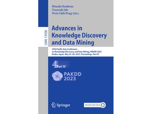 Advances in Knowledge Discovery and Data Mining: 27th Pacific-Asia Conference on Knowledge Discovery and Data Mining, Pakdd 2023, Osaka, Japan, May 25