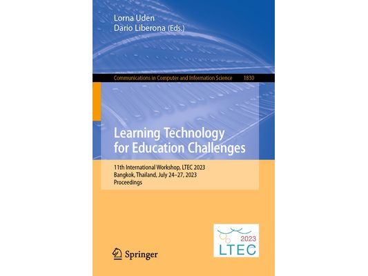 Learning Technology for Education Challenges: 11th International Workshop, Ltec 2023, Bangkok, Thailand, July 24-27, 2023, Proceedings