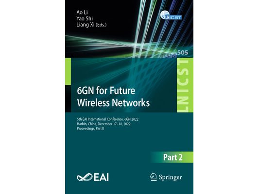 6gn for Future Wireless Networks: 5th Eai International Conference, 6gn 2022, Harbin, China, December 17-18, 2022, Proceedings, Part II