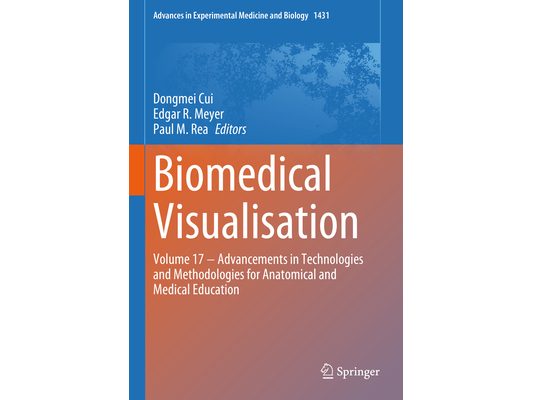 Biomedical Visualisation: Volume 17 ‒ Advancements in Technologies and Methodologies for Anatomical and Medical Education