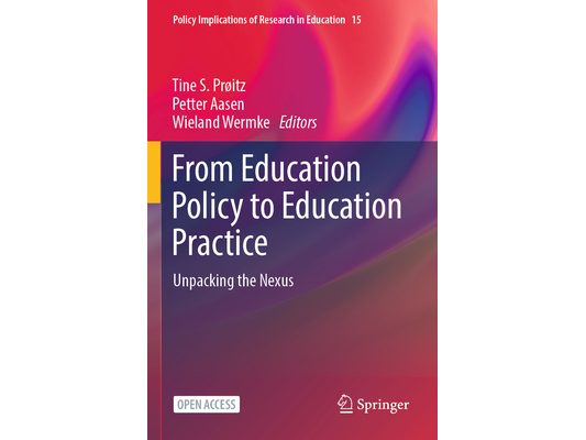 From Education Policy to Education Practice: Unpacking the Nexus
