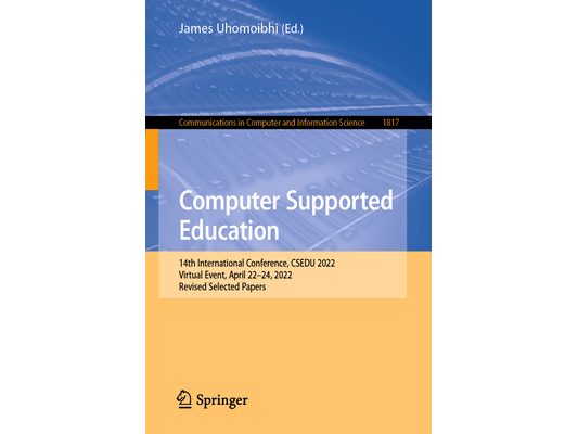 Computer Supported Education: 14th International Conference, Csedu 2022, Virtual Event, April 22-24, 2022, Revised Selected Papers