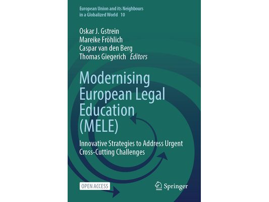 Modernising European Legal Education (Mele): Innovative Strategies to Address Urgent Cross-Cutting Challenges