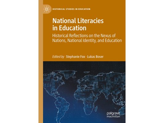 National Literacies in Education: Historical Reflections on the Nexus of Nations, National Identity, and Education