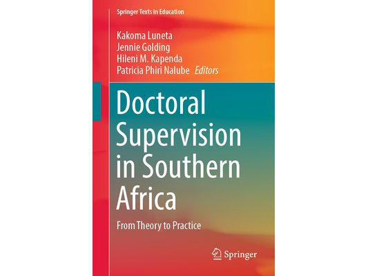 Doctoral Supervision in Southern Africa: From Theory to Practice