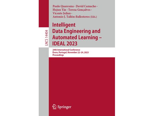 Intelligent Data Engineering and Automated Learning - Ideal 2023: 24th International Conference, Évora, Portugal, November 22-24, 2023, Proceedings