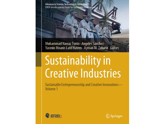 Sustainability in Creative Industries: Sustainable Entrepreneurship and Creative Innovations--Volume 1