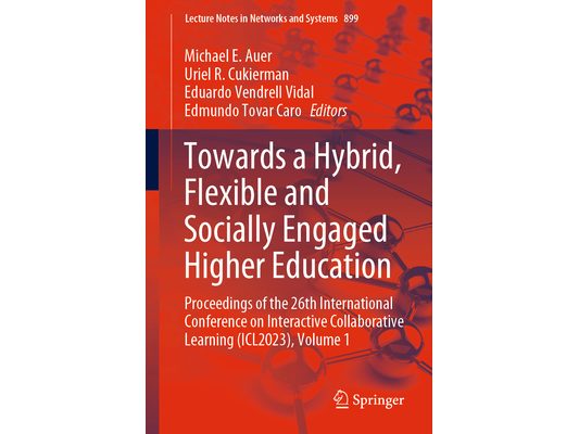 Towards a Hybrid, Flexible and Socially Engaged Higher Education: Proceedings of the 26th International Conference on Interactive Collaborative Learni