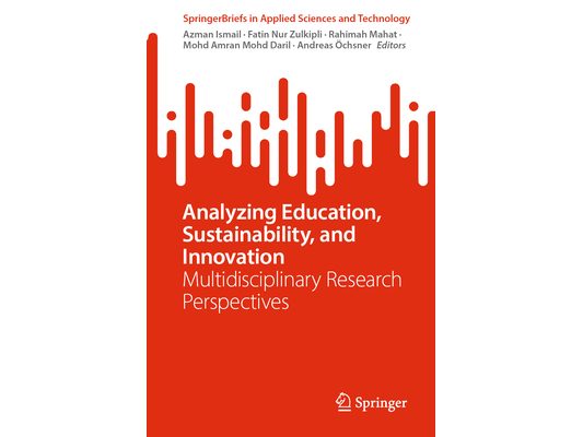Analyzing Education, Sustainability, and Innovation: Multidisciplinary Research Perspectives