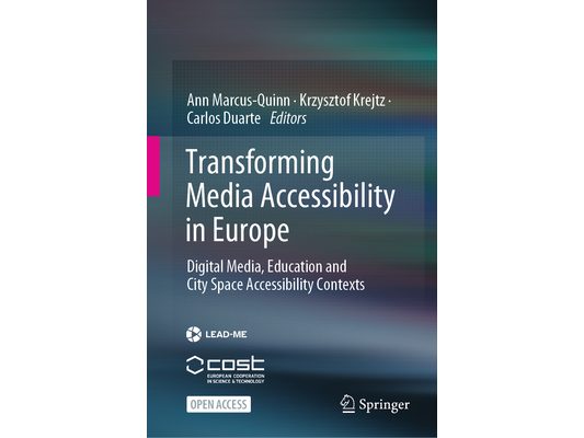 Transforming Media Accessibility in Europe: Digital Media, Education and City Space Accessibility Contexts