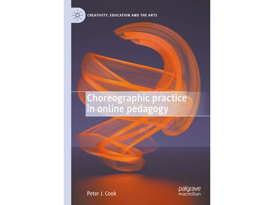Choreographic Practice in Online Pedagogy