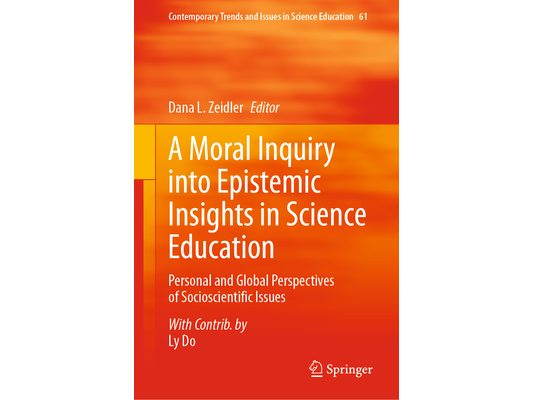A Moral Inquiry Into Epistemic Insights in Science Education: Personal and Global Perspectives of Socioscientific Issues
