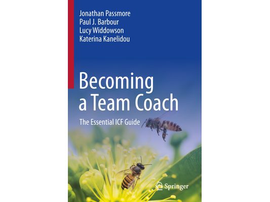 Becoming a Team Coach: The Essential Icf Guide