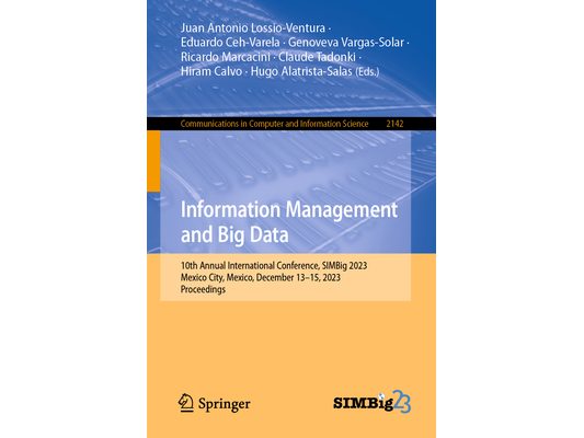 Information Management and Big Data: 10th Annual International Conference, Simbig 2023, Mexico City, Mexico, December 13-15, 2023, Proceedings