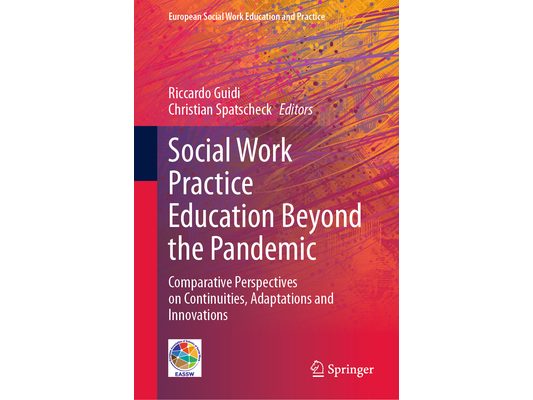 Social Work Practice Education Beyond the Pandemic: Comparative Perspectives on Continuities, Adaptations and Innovations