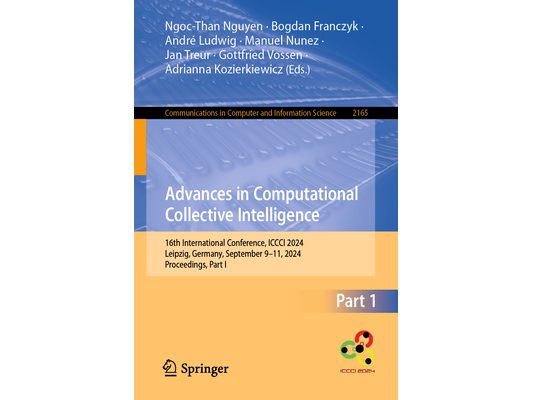 Advances in Computational Collective Intelligence: 16th International Conference, ICCCI 2024, Leipzig, Germany, September 9-11, 2024, Proceedings, Par