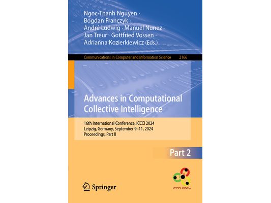 Advances in Computational Collective Intelligence: 16th International Conference, ICCCI 2024, Leipzig, Germany, September 9-11, 2024, Proceedings, Par