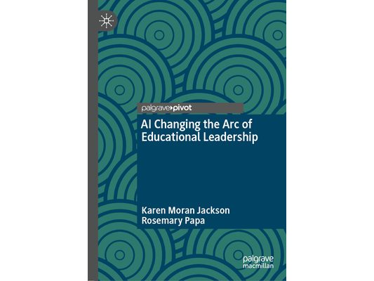 AI Changing the Arc of Educational Leadership