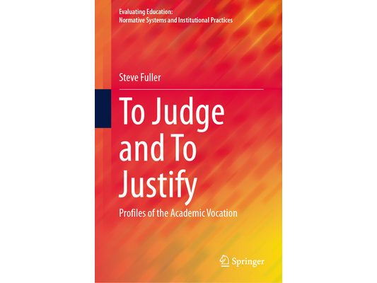 To Judge and to Justify: Profiles of the Academic Vocation