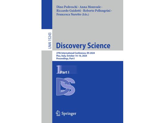 Discovery Science: 27th International Conference, DS 2024, Pisa, Italy, October 14-16, 2024, Proceedings, Part I