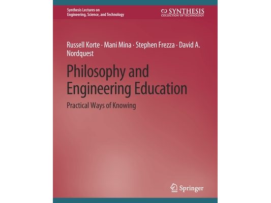 Philosophy and Engineering Education: Practical Ways of Knowing