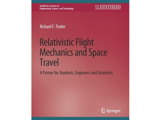 Relativistic Flight Mechanics and Space Travel