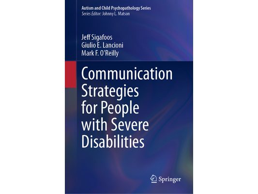 Communication Strategies for People with Severe Disabilities