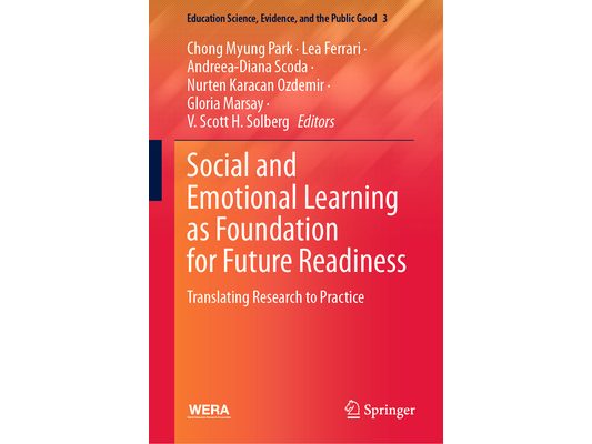 Social and Emotional Learning as Foundation for Future Readiness: Translating Research to Practice