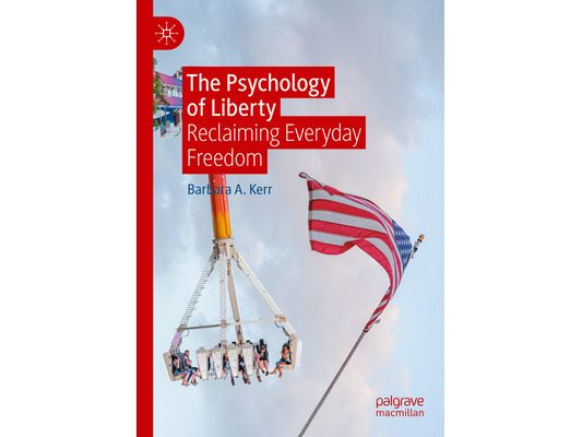 The Psychology of Liberty: Reclaiming Everyday Freedom
