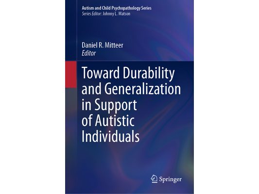Toward Durability and Generalization in Support of Autistic Individuals