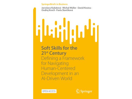 Soft Skills for the 21st Century: Defining a Framework for Navigating Human-Centered Development in an Ai-Driven World