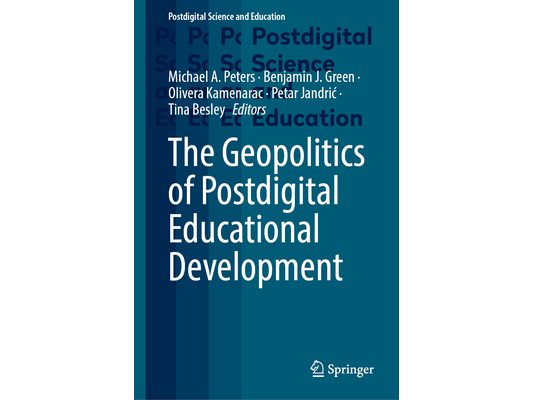 The Geopolitics of Postdigital Educational Development
