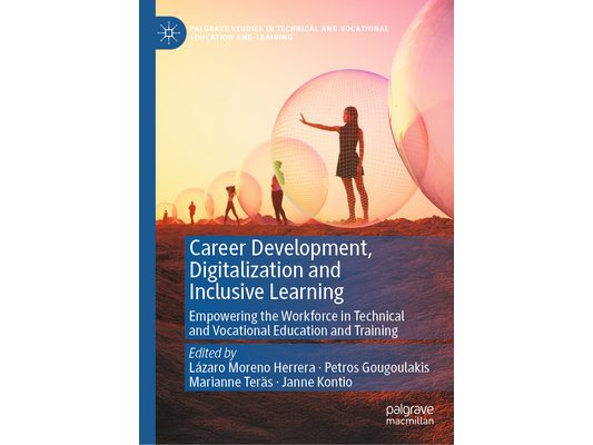 Career Development, Digitalization and Inclusive Learning: Empowering the Workforce in Technical and Vocational Education and Training