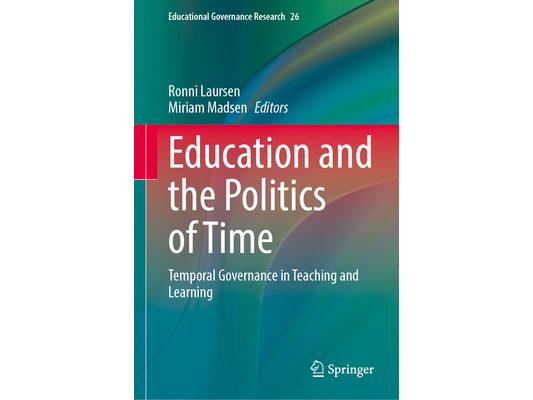 Education and the Politics of Time: Temporal Governance in Teaching and Learning