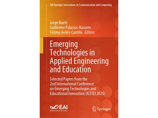 Emerging Technologies in Applied Engineering and Education: Selected Papers from the 2nd International Conference on Emerging Technologies and Educati
