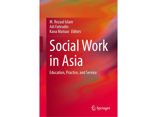 Social Work in Asia: Education, Practice, and Service