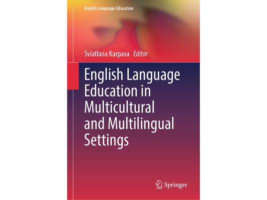English Language Education in Multicultural and Multilingual Settings