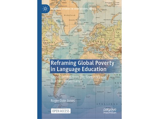 Reframing Global Poverty in Language Education: Global Insights from EFL Textbooks and Teachers in Germany