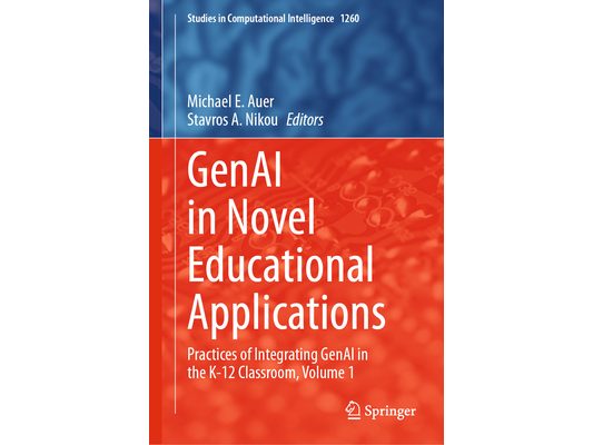 Genai in Novel Educational Applications: Practices of Integrating Genai in the K-12 Classroom, Volume 1