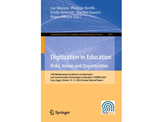 Digitization in Education Risks, Values and Opportunities: 14th Mediterranean Conference on Information and Communication Technologies in Education, T