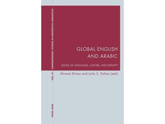 Global English and Arabic: Issues of Language, Culture, and Identity