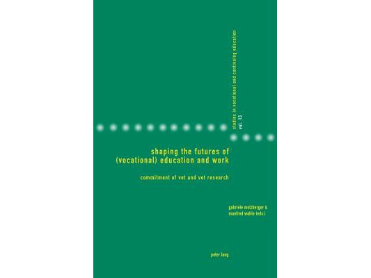 Shaping the Futures of (Vocational) Education and Work: Commitment of VET and VET Research