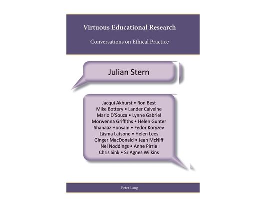 Virtuous Educational Research: Conversations on Ethical Practice