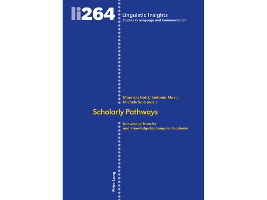 Scholarly Pathways: Knowledge Transfer and Knowledge Exchange in Academia