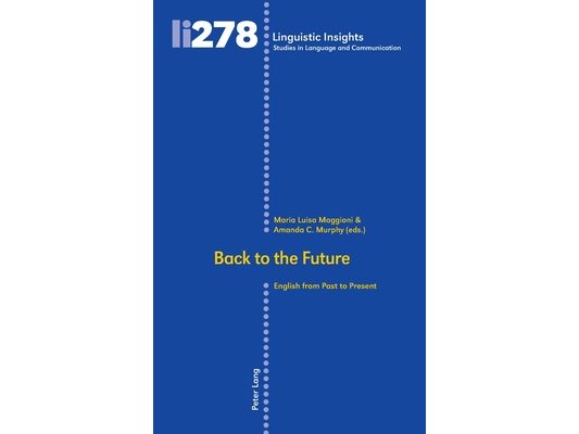Back to the Future: English from Past to Present