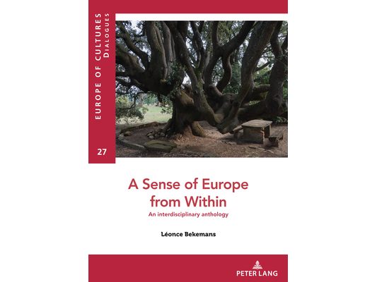 A Sense of Europe from Within: An interdisciplinary anthology