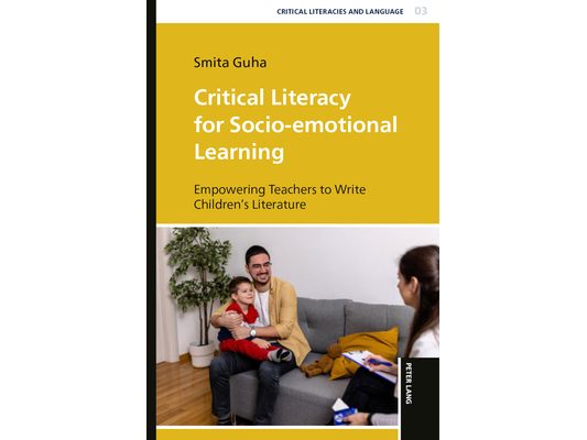 Critical Literacy for Socio-emotional Learning: Empowering Teachers to Write Children's Literature