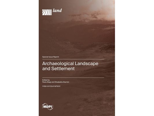 Archaeological Landscape and Settlement